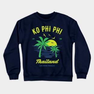 Ko Phi Phi Souvenir & Thailand Gift Crewneck Sweatshirt